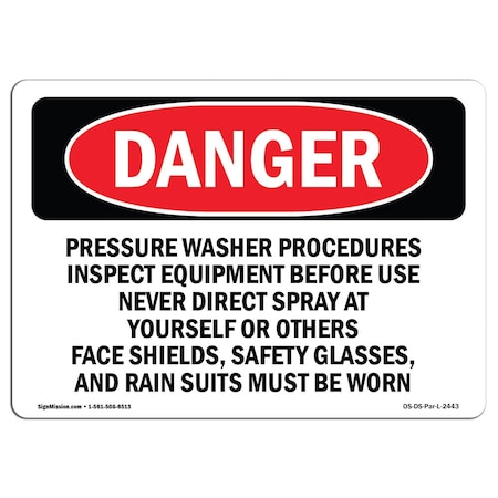Signmission OSHA Sign, Pressure Washer Procedures Inspect Equipment, 14in X 10in Plastic, 14" W, 10" H, Lndscp OS-DS-P-1014-L-2443